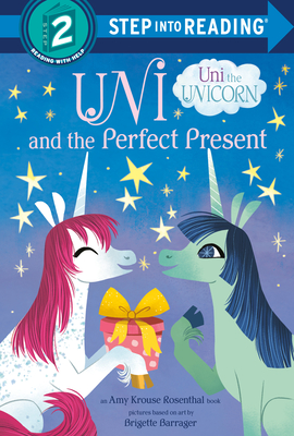 Uni and the Perfect Present (Uni the Unicorn) book cover