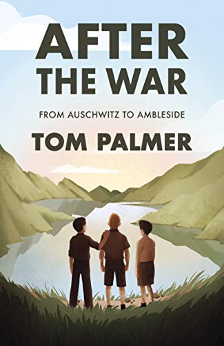 After The War From Auschwitz To Amblesid book cover