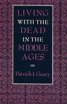 Living with the Dead in the Middle Ages book cover