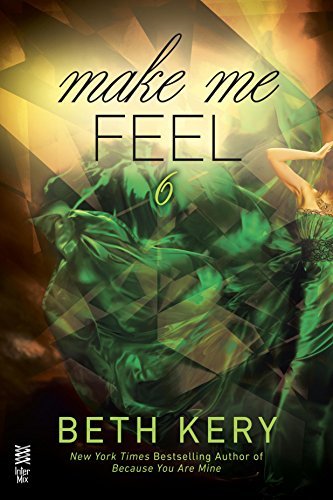 Make Me Feel book cover