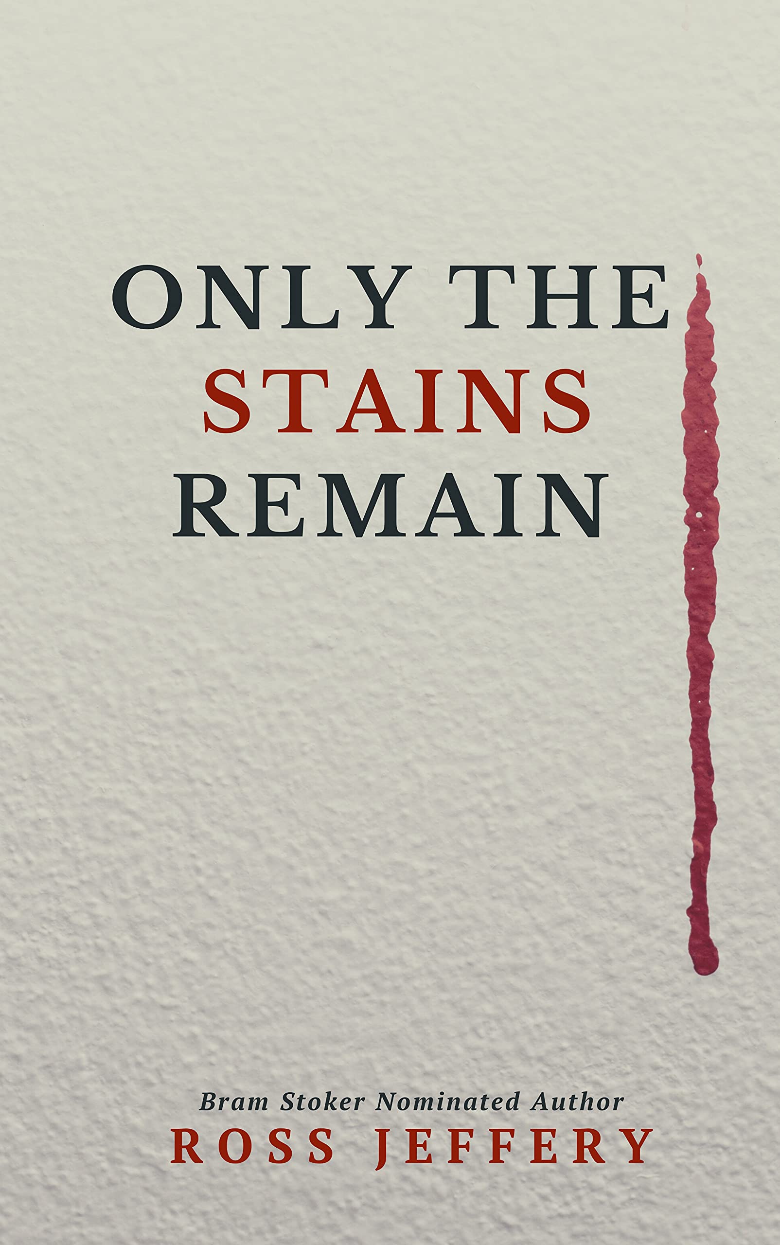 Only The Stains Remain book cover