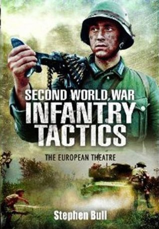 Second World War Infantry Tactics book cover