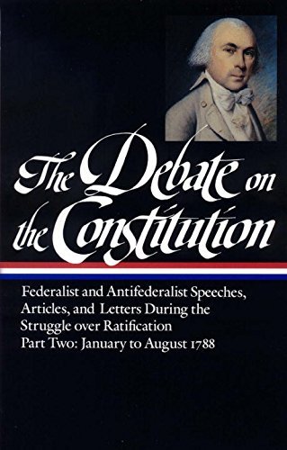 The Debate on the Constitution, Part 2 book cover