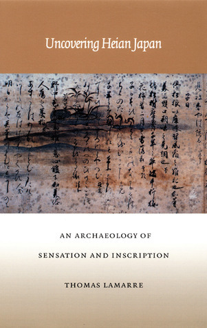 Uncovering Heian Japan book cover