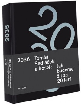 2036. Tomáš Sedláček a hosté book cover