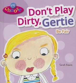Don't Play Dirty, Gertie book cover