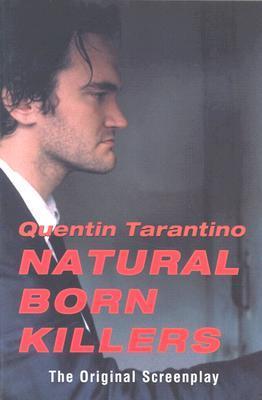 Natural Born Killers. The Original Screenplay book cover
