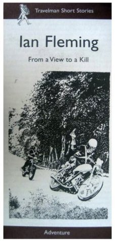 From a View to a Kill - a James Bond Short Story book cover