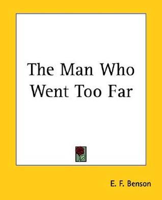 The Man Who Went Too Far book cover