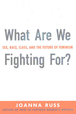 What Are We Fighting For? Sex, Race, Class & The Future of Feminism book cover
