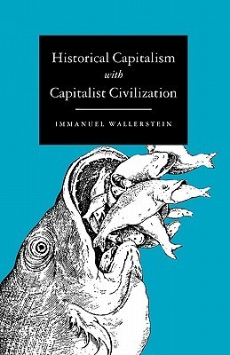 Historical Capitalism with Capitalist Civilization book cover