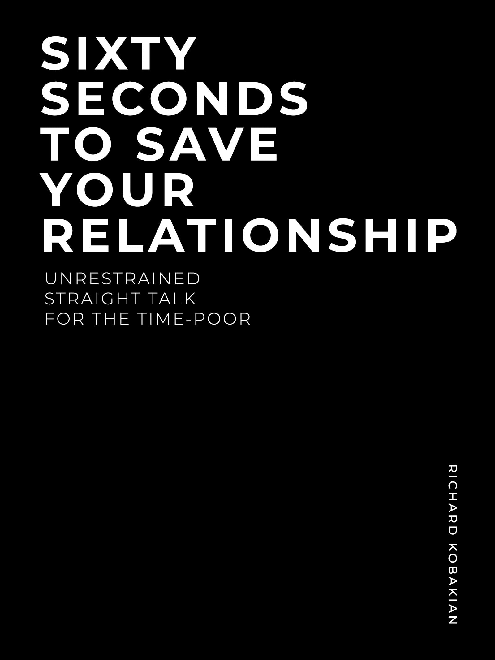 Sixty Seconds To Save Your Relationship book cover