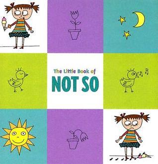 The Little Book of Not So book cover