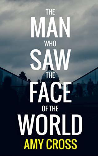 The Man Who Saw the Face of the World book cover