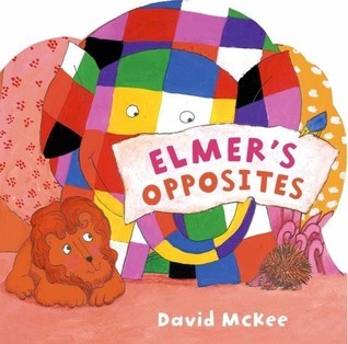 Elmer's Opposites book cover