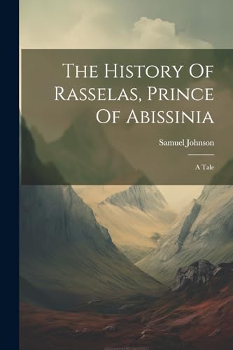 The History Of Rasselas, Prince Of Abissinia book cover