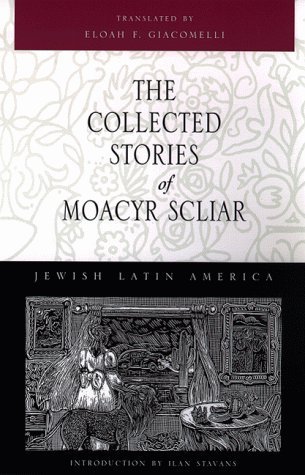 The Collected Stories of Moacyr Scliar book cover