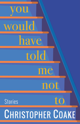 You Would Have Told Me Not To book cover