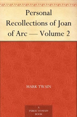 Personal Recollections of Joan of Arc - Volume 2 book cover