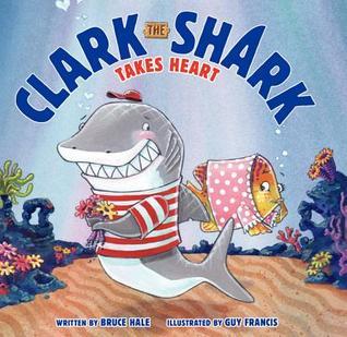 Clark the Shark Takes Heart book cover