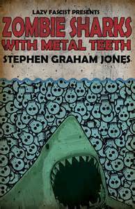 Zombie Sharks With Metal Teeth book cover