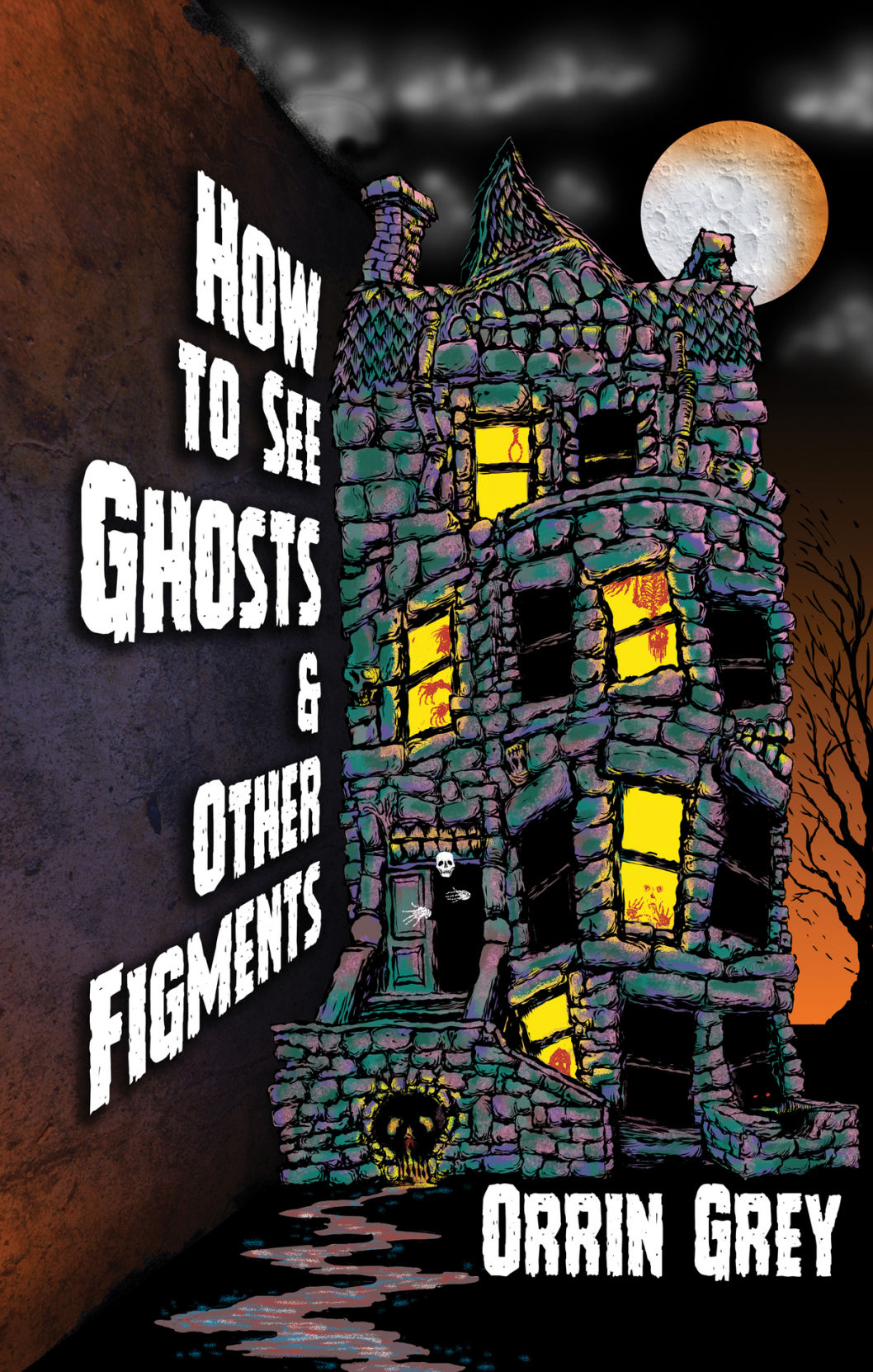 How to See Ghosts & Other Figments book cover