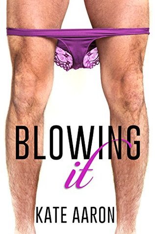 Blowing It book cover 1