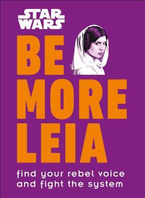 Star Wars Be More Leia book cover
