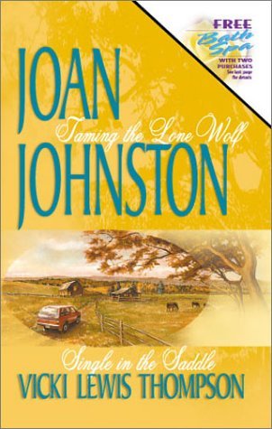 Taming the Lone Wolf / Single in the Saddle book cover
