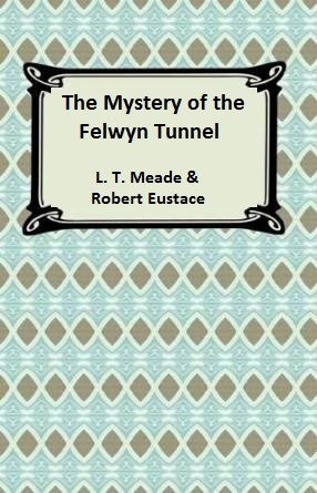 The Mystery of the Felwyn Tunnel book cover