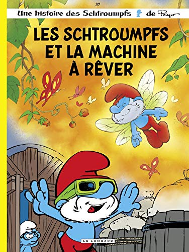 Les Schtroumpfs - Tome 37 - Les Schtroumpfs et la machine à rêver book cover
