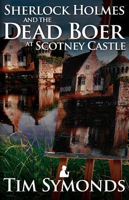 Sherlock Holmes and The Dead Boer at Scotney Castle book cover