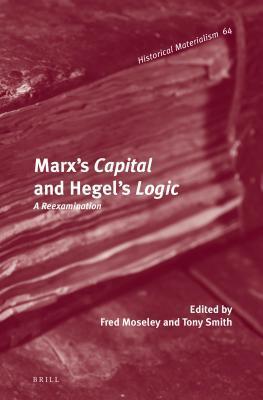 Marx's Capital and Hegel's Logic book cover