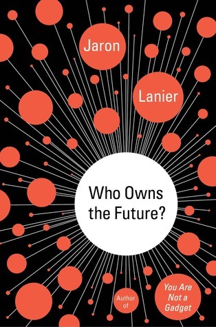 Who Owns the Future? book cover
