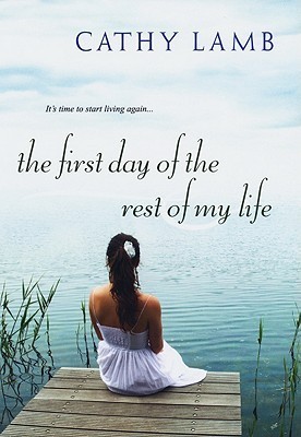 The First Day of the Rest of My Life book cover