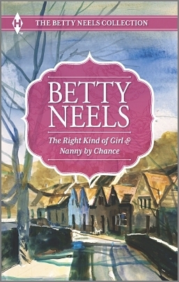 The Right Kind of Girl and Nanny by Chance (Harlequin Themes) book cover