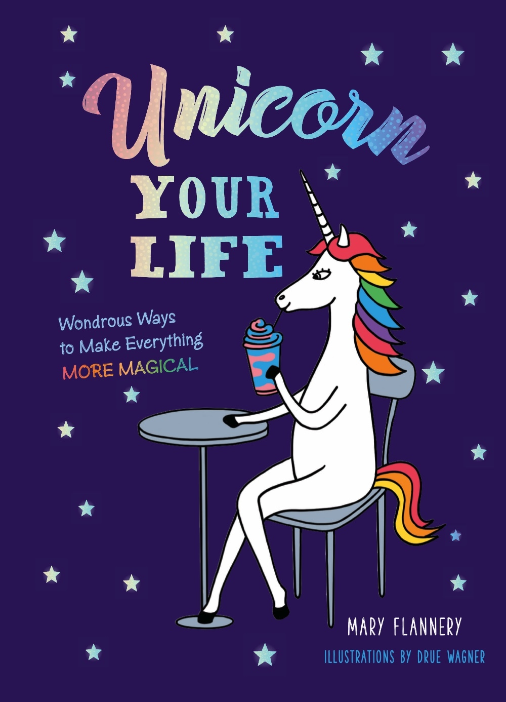 Unicorn Your Life book cover