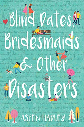 Blind Dates, Bridesmaids, and Other Disasters book cover