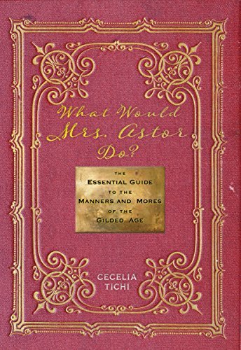 What Would Mrs. Astor Do? book cover
