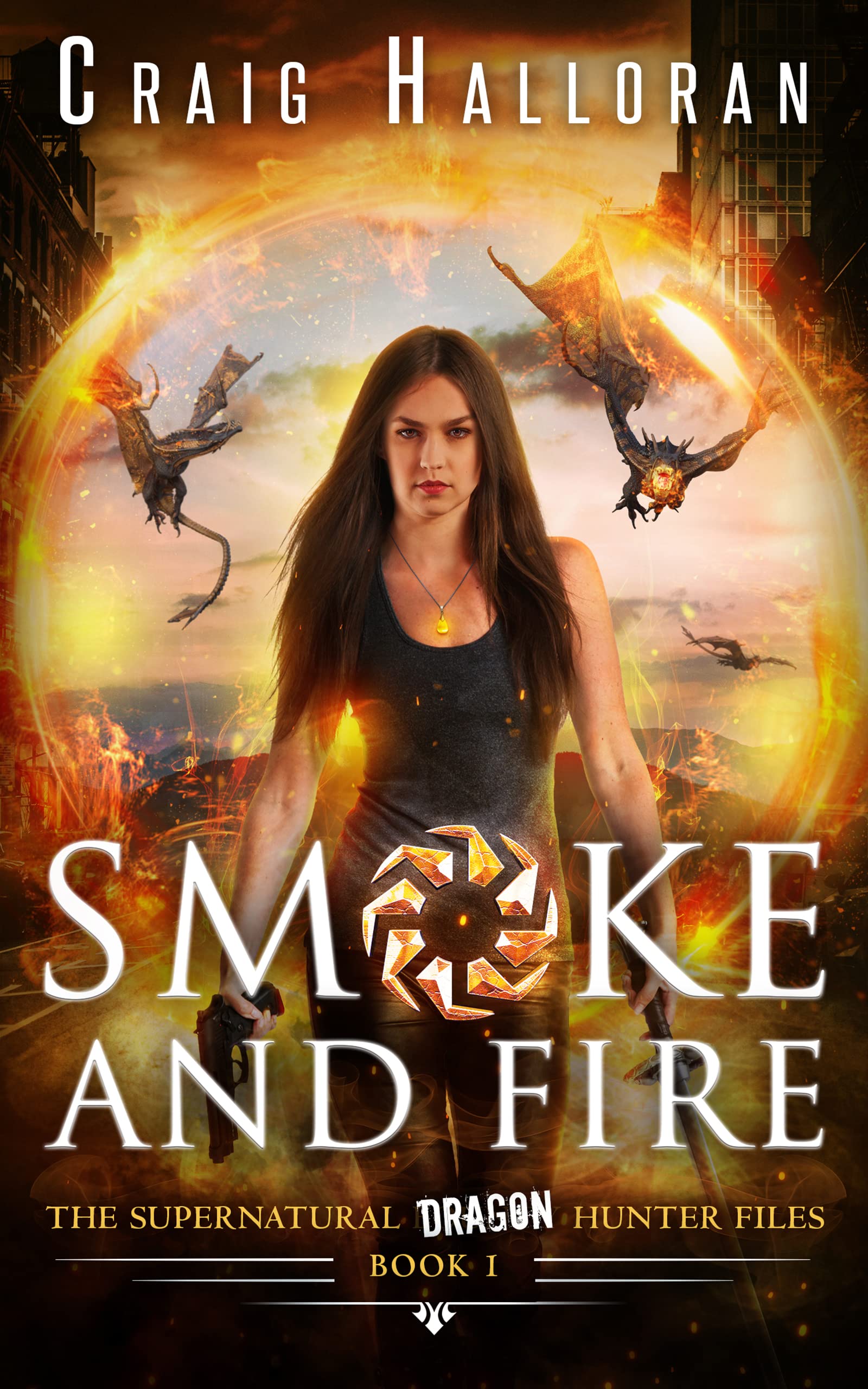 The Supernatural Dragon Hunter Files book cover 1