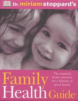 Dr Miriam Stoppard's Family Health Guide book cover