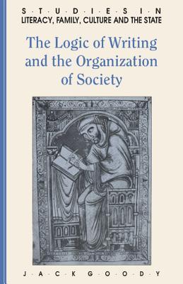 The Logic of Writing and the Organization of Society book cover