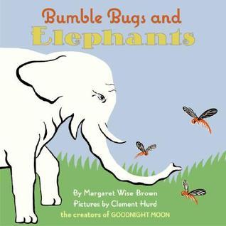 Bumble Bugs and Elephants book cover