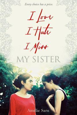 I Love I Hate I Miss My Sister book cover