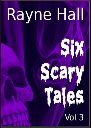 Six Scary Tales Vol. 3 book cover