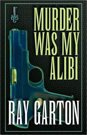 Murder Was My Alibi book cover