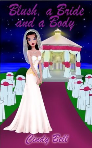 Blush, a Bride and a Body book cover
