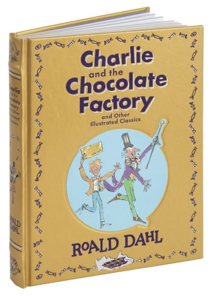 Charlie and the Chocolate Factory and Other Illustrated Classics book cover