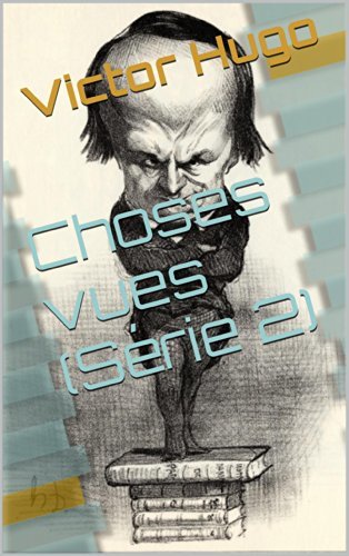 Choses vues (Série 2) book cover