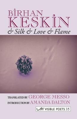 & Silk & Love & Flame book cover